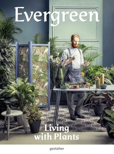 Evergreen: Living with Plants